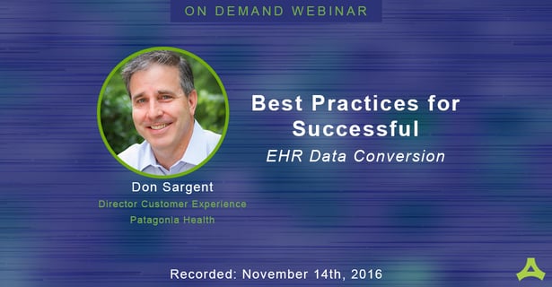 Webinar: Best Practices for Successful EHR Data Conversion
