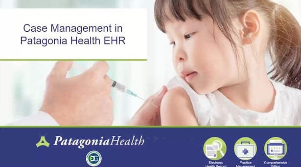 Webinar: Case Management in the Patagonia Health EHR