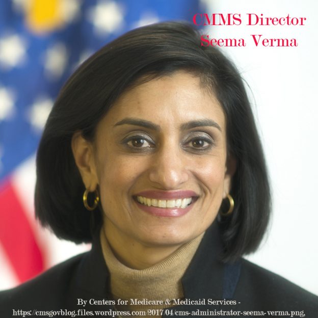 Seema Verma, CMMS Director