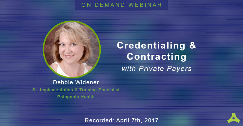 Educational Webinar on Best Practices for Public Health and Behavioral Health to do Credentialing and Contracting with Private Payers 